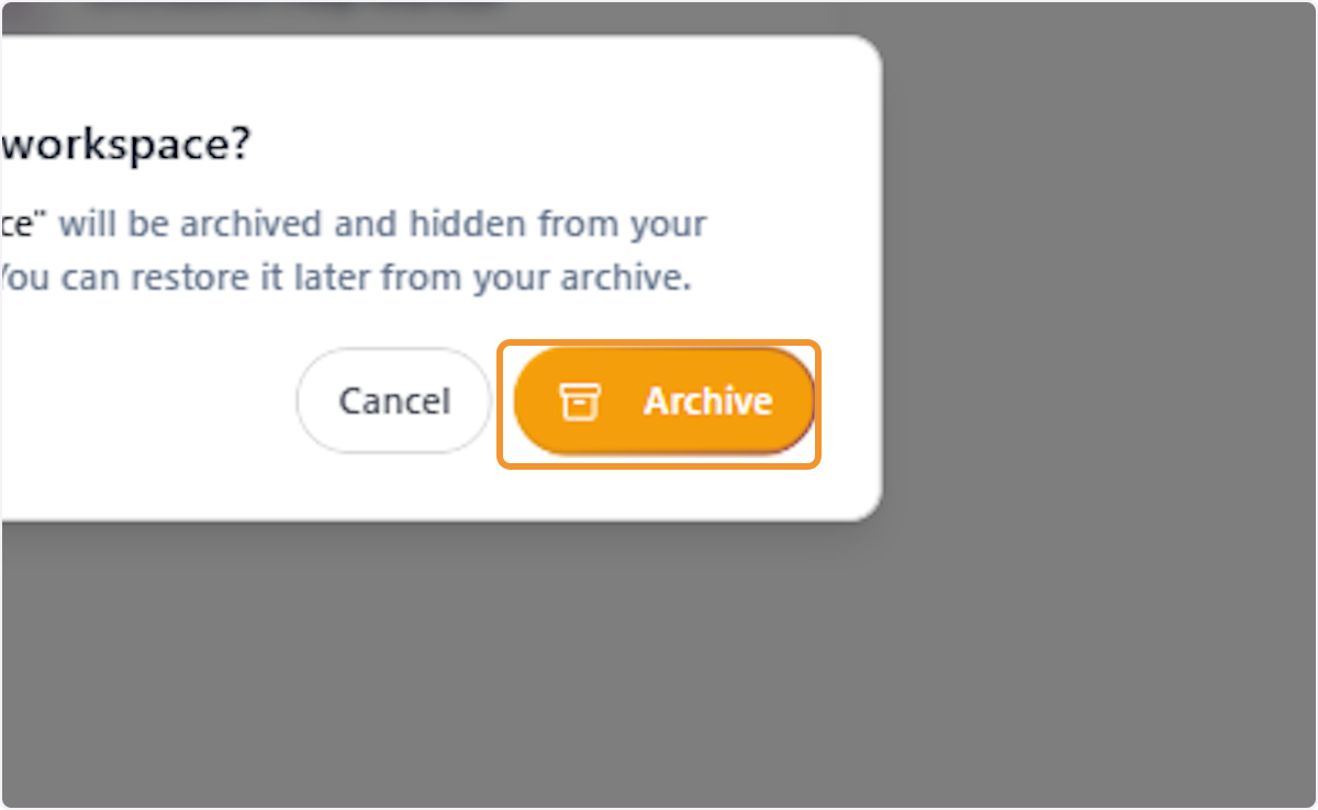 Confirm Workspace Archiving